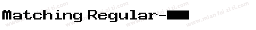 Matching Regular字体转换